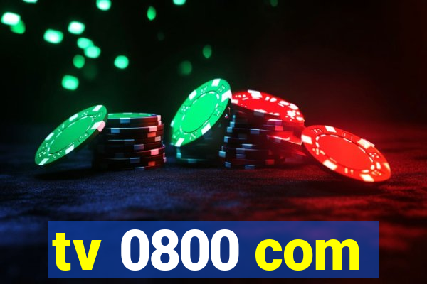 tv 0800 com